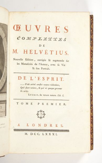 HELVETIUS, Claude Adrien Oeuvres complettes. Nouvelle édition. De l'Esprit. [Et :]...