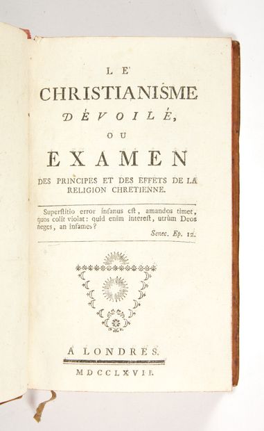 [HOLBACH, Paul-Henri Thiry, baron] Le Christianisme dévoilé, ou Examen des principes...