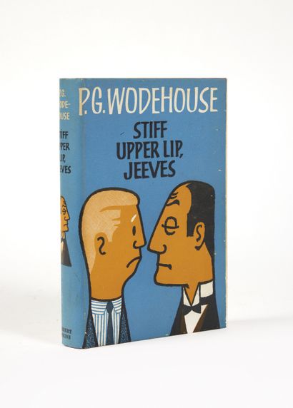 WODEHOUSE, P.G. Stiff Upper Lip, Jeeves. London, Herbert
Jenkins, 1963. In-8 (184...