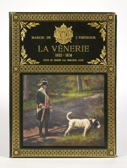 JADIN, Louis Godefroy Maison de l'Empereur. La Vénerie 1852-1870. Paris, Goupil,...