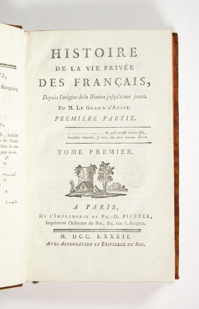 LE GRAND D'AUSSY, Pierre Jean Baptiste Histoire de la vie privée des français, depuis...