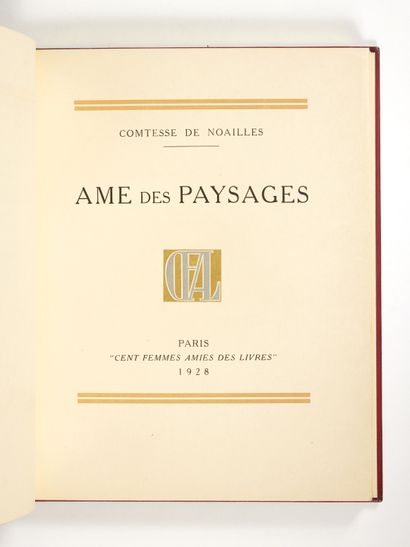 NOAILLES, Anna, princesse Brancovan, comtesse de Ame des paysages. Paris, Cent Femmes...