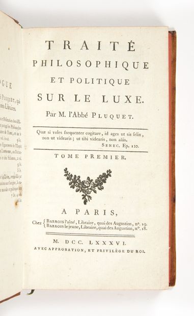 PLUQUET, François-André Adrien, abbé Traité philosophique et politique sur le luxe....