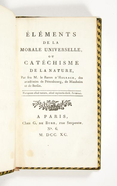 HOLBACH, Paul-Henri Thiry, baron Éléments de la morale universelle ou Catéchisme...