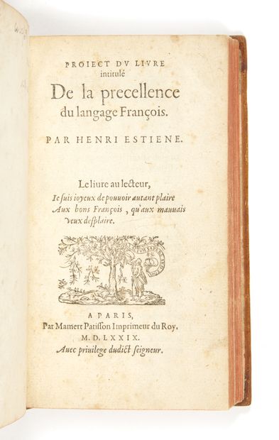Estienne, Henri Proiect du livre de la precellence du langage François. Paris, Mamert...