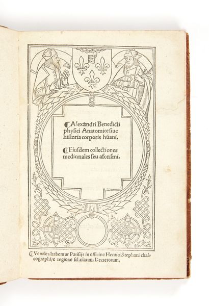 BENEDETTI, Alessandro Anatomice sive historia corporis hûani.
Eisudem collectiones...