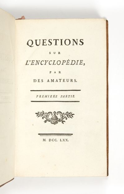 VOLTAIRE, Francois Marie Arouet, dit Questions on the encyclopedia, by amateurs....