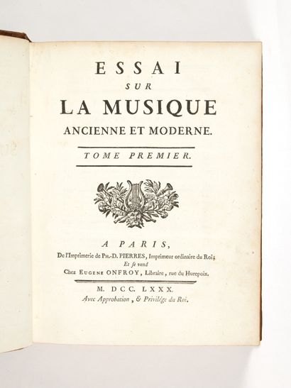 LA BORDE, Jean-Benjamin de Essay on ancient and modern music. Paris, printed by Ph.-D....