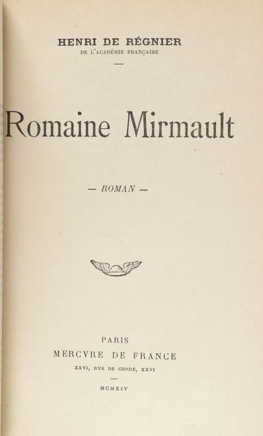 null RÉGNIER (Henri de ). Ensemble de 2 ouvrages:

- Romaine Mirmault. Mercure de...