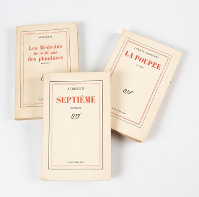 AUDIBERTI (Jacques). 3 ouvrages avec envoi. Gallimard, in-12, brochés.

- La Poupée....