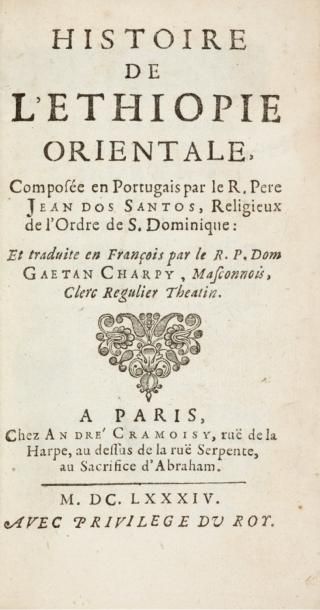DOS SANTOS (Jean) Histoire de l'Ethiopie orientale. Paris, André Cramoisy, 1684....