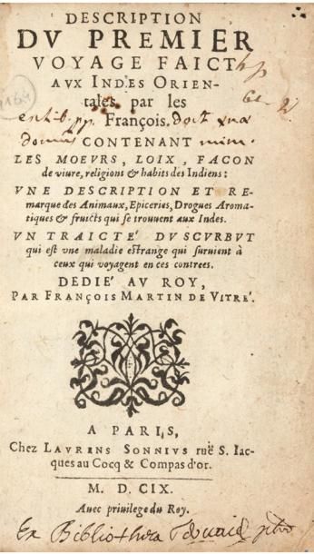 MARTIN DE VITRÉ (François) Description du premier voyage faict aux Indes orientales...