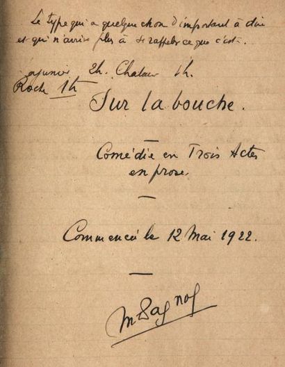 PAGNOL Marcel (1895-1974) Manuscrit autographe signé, Sur la bouche, Comédie en trois...