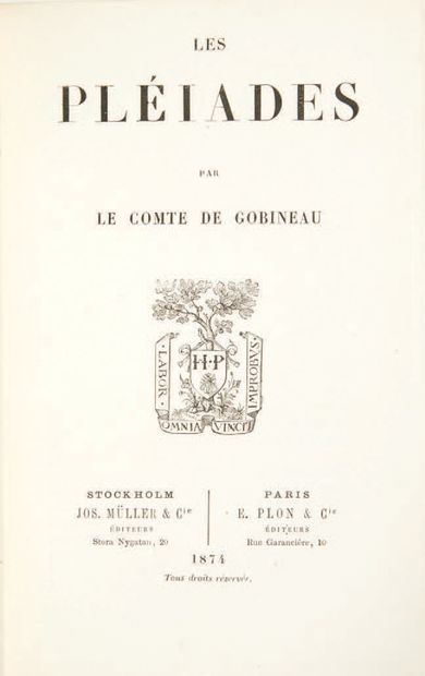 Joseph-Arthur, comte de GOBINEAU. Les Pléiades. Stockholm, Müller, Paris, Plon, 1874.
In-12...