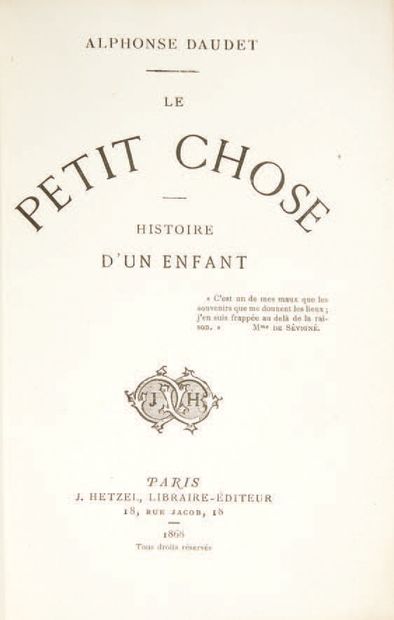 Alphonse DAUDET. Le Petit Chose. Histoire d'un enfant. Paris, J. Hetzel, 1868.
In-12...