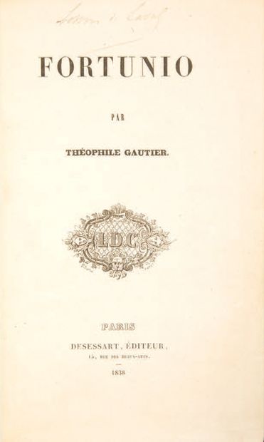Théophile GAUTIER. Fortunio. Paris, Desessart, 1838.
In-8 de (2) ff., 315 pp., 4...