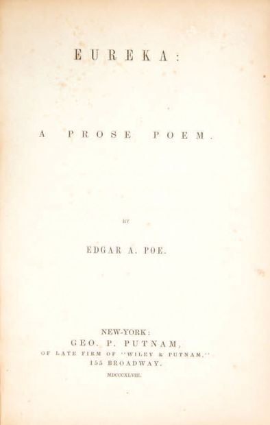 Edgar Allan POE. Eureka : a Prose Poem. New York, Geo. P. Putnam, 1848.
In-12 de...