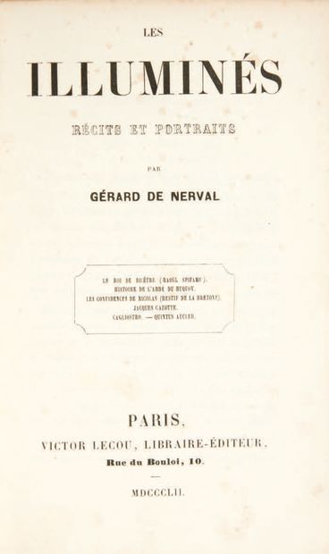[Gérard de NERVAL]. Les Illuminés. Récits et portraits. Paris, Victor Lecou, 1852.
In-12...