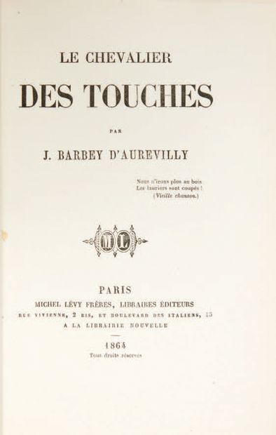 Jules BARBEY D'AUREVILLY. Le Chevalier des Touches. Paris, Michel Lévy Frères, 1864.
In-12...