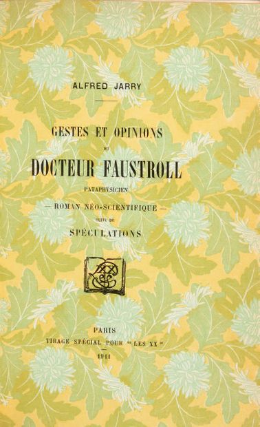 JARRY, Alfred. Gestes et opinions du docteur Faustroll, pataphysicien. Roman néo-scientifique...