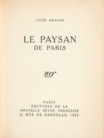 ARAGON, Louis. Le Paysan de Paris. Paris, Nouvelle Revue Française, 1926. In-4 [216...