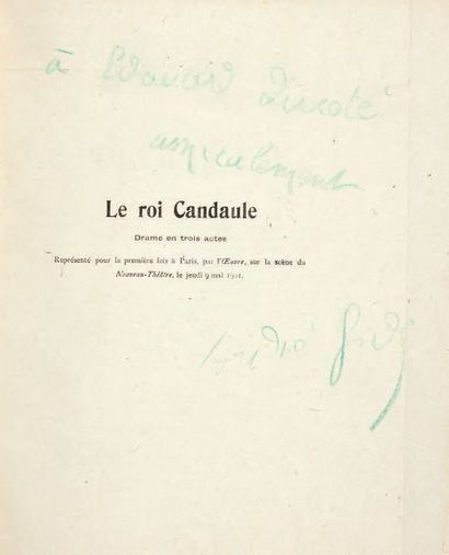 GIDE, André. Le Roi Candaule, drame en trois actes. Paris, Éditions de la Revue Blanche,...