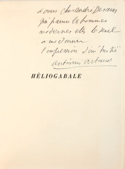 ARTAUD, Antonin. Héliogabale ou l'Anarchiste couronné. Paris, Denoël et Steele,[1934].
In-8...