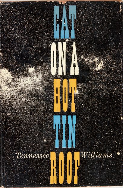 WILLIAMS, Tennessee. Cat on a Hot Tin Roof. New York, A New Direction Book, [1955].
In-8...