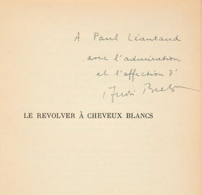 BRETON, André. Le Revolver à cheveux blancs. Paris, Éditions des Cahiers libres,...