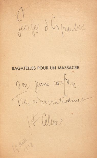 CÉLINE, Louis Destouches, dit Louis-Ferdinand. Bagatelles pour un massacre. Paris,...