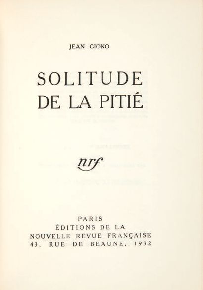 GIONO, Jean. Solitude de la pitié. Paris, librairie Gallimard, 1932.
In-4 [215 x...