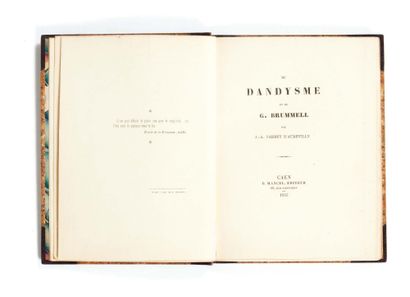 Jules BARBEY d’AUREVILLY (1808 – 1889) Du dandysme et de g. Brummel. Caen, B. Mancel,...