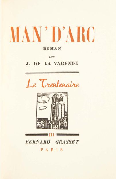 Jean de LA VARENDE (1887 – 1959) Man d'Arc.
Paris, Grasset, s.d. (1939).
In-12 de...
