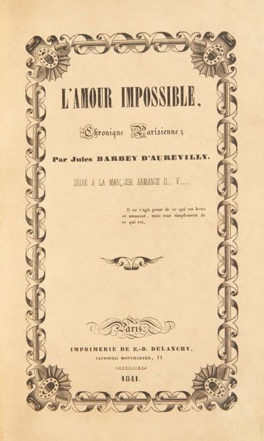 Jules BARBEY d’AUREVILLY (1808 – 1889) L'amour impossible, chronique parisienne....