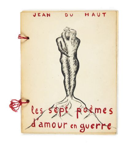 [Paul éluard]. 
Jean du Haut. Les Sept Poèmes d'amour en guerre. Sans lieu [Saint-Alban-sur-Limagnole],...