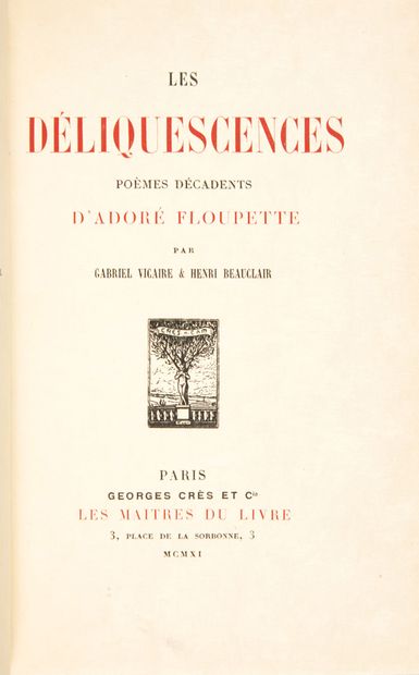FLOUPETTE, Adoré. Les Déliquescences. (Byzance, Lion
Vanné 1885) seconde édition,...
