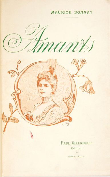 DONNAY, Maurice. Amants. comédie en cinq actes.
Ornementation de Lucien Métivet.
Paris...