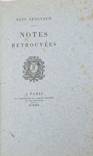 null LEAUTAUD (Paul). Notes retrouvées. Jacques Haumont, 1942. In-8 carré, à très...