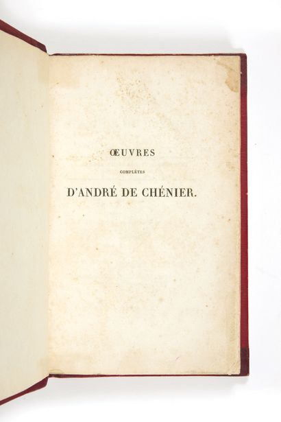 CHENIER, André. Complete works. Paris, Foulon, Baudoin 1819. In-8 of XXIII, 396 pp....