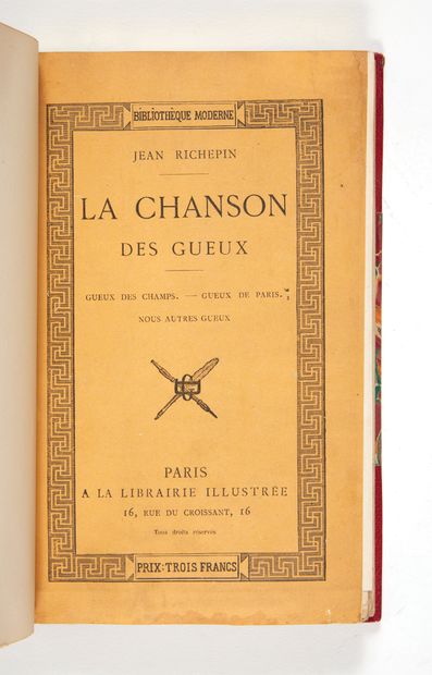 Richepin, Jean. La Chanson des Gueux. Gueux des champs. Gueux de Paris. Nous autres...