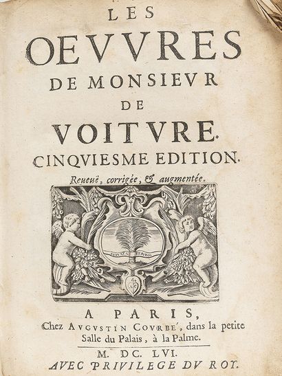null VOITURE (Vincent). Les Œuvres. Paris, Augustin Courbé, 1656. Fort vol. in-4,...
