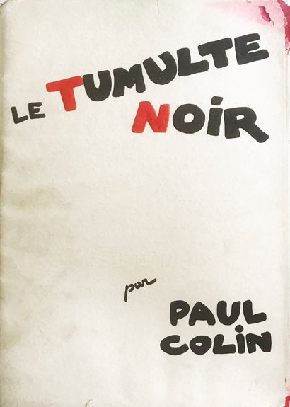  Paul Colin 
Le tumulte noir 
Préface de RIP. 
Album tiré à 500 exemplaires. 
Déchirures...