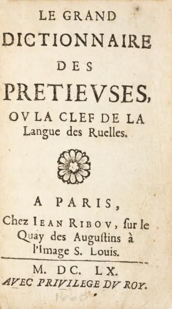 [Antoine Baudeau, sieur de Somaize] Le Grand dictionnaire des Prétieuses ou la clef...