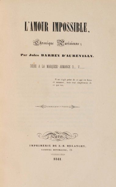 BARBEY D'AUREVILLY (Jules). L'Amour impossible, chronique parisienne. Paris, imprimerie...