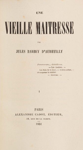 BARBEY D'AUREVILLY (Jules). Une vieille maîtresse. Paris, Alexandre Cadot, 1851....