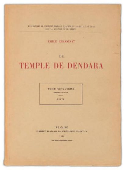 CHASSINAT É. & DAUMAS FR Le temple de Dendera Mémoires publiés par les membres de...