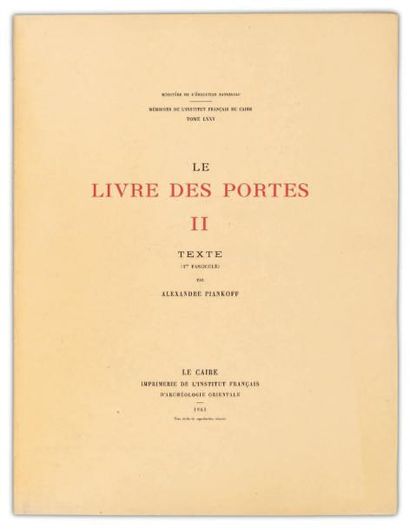 MAYSTRE CH. & PIANKOFF A Le Livre des Portes. Mémoires publiés par les membres de...