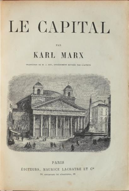 MARX (Karl) Le Capital. Traduction de M. J. Roy, entièrement révisée par l'auteur....