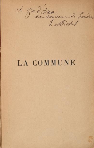 MICHEL (Louise) La Commune. Paris, P.V. Stock, 1898. In-12, broché. Édition originale....