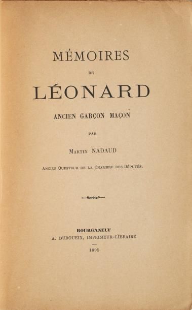 NADAUD (Martin) Mémoires de Léonard ancien garçon maçon. Bourganeuf, A. Duboueix,...
